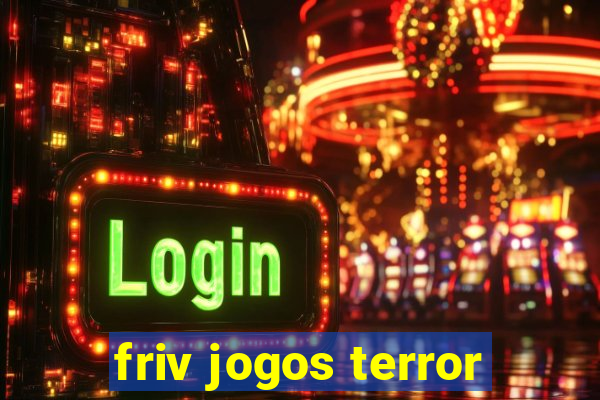 friv jogos terror